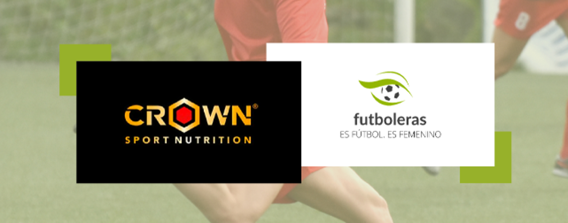 Futboleras y Crown Sport Nutrition para un mayor rendimiento en el fútbol femenino